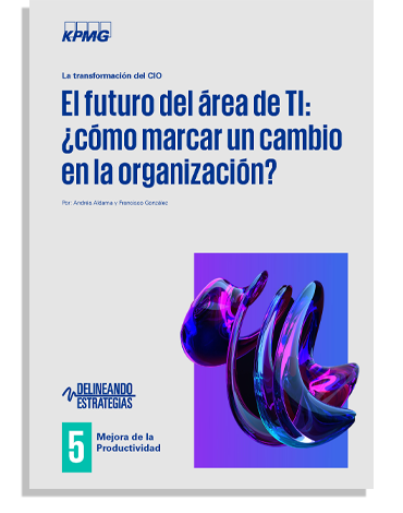 El futuro del área de TI: ¿cómo marcar un cambio en la organización?