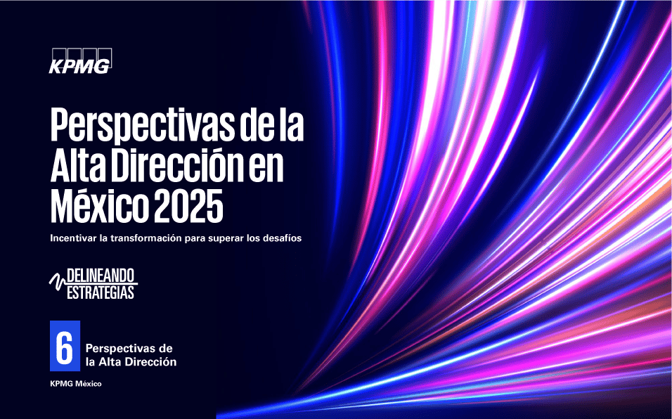 Perspectivas de la Alta Dirección en México 2025