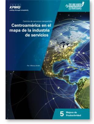 centroamerica en el mapa de la industria de servicios - centros de servicios compartidos