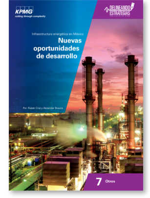 infraestructura energetica en mexico nuevas oportunidades de desarrollo